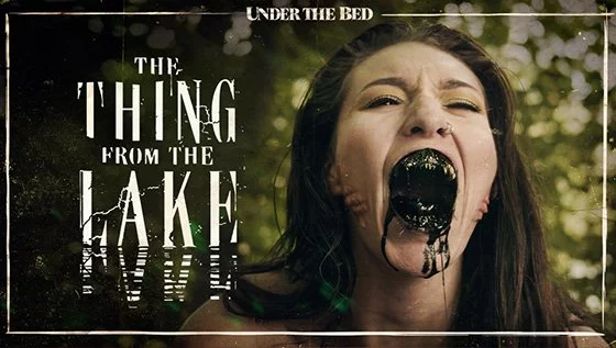 UnderTheBed – Bree Daniels And Bella Rolland – The Thing From The Lake, Perverzija.com UnderTheBed – Bree Daniels And Bella Rolland – The Thing From The Lake