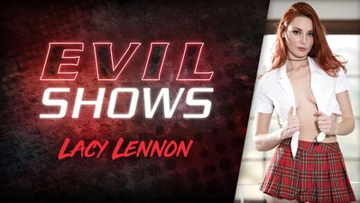 [EvilAngel] Lacy Lennon (Evil Shows / 09.22.2020)