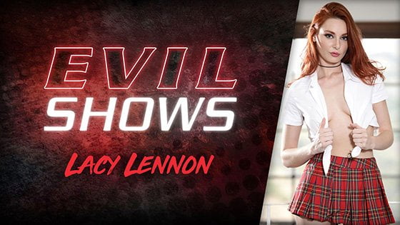 [EvilAngel] Lacy Lennon (Evil Shows / 09.22.2020)