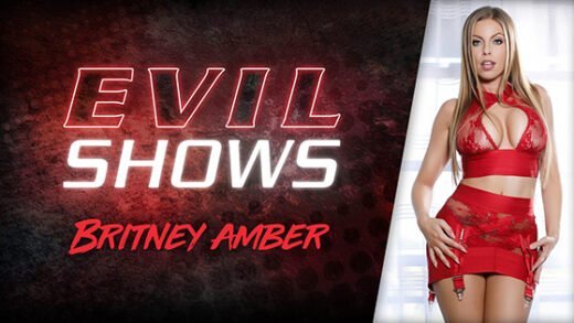[EvilAngel] Britney Amber (Evil Shows / 10.26.2020)