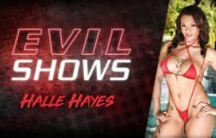 EvilAngel – Halle Hayes – Evil Shows