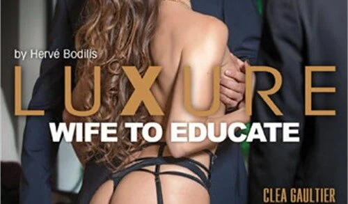 Dorcel - Luxure - Wife to Educate (2018)