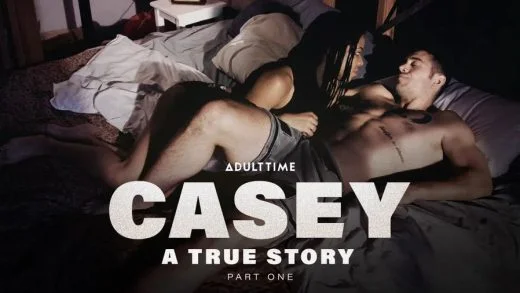 AdultTime - Kira Noir - Casey A True Story Part 1