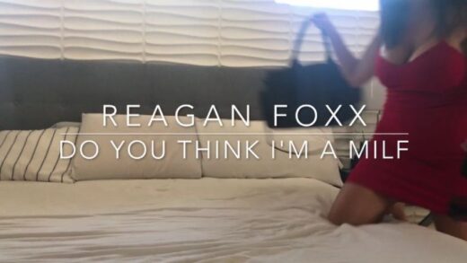 ManyVids - Reagan Foxx - Do You Think I'm A MILF