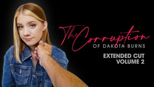 DadCrush - Dakota Burns - The Corruption of Dakota Burns Chapter Two