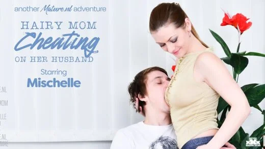 MatureNL - Mischelle - Hairy Mom Mischelle Is Cheating On Her Husband