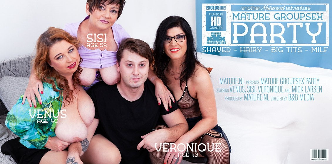 MatureNL - Sisi, Venus And Veronique - A Mature Groupsex Party With Big Breasted Venus, Hairy Sisi And Milf Veronique