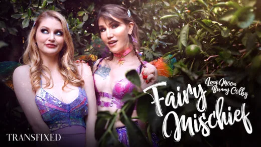 TransFixed - Lena Moon And Bunny Colby - Fairy Mischief