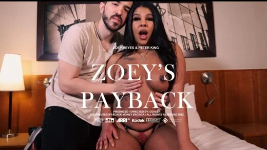 BlackMoneyErotica – Zoey Reyes – Zoey’s Payback