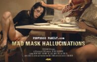 PerverseFamily E34 Mad Mask Hallucination