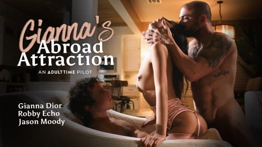 AdultTimePilots - Gianna Dior - Gianna's Abroad Attraction