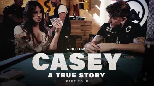 AdultTime - Casey Kisses And Kylie Le Beau - Casey A True Story Part 4