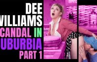 AnalMom – Dee Williams – Scandal In Suburbia: Part 1