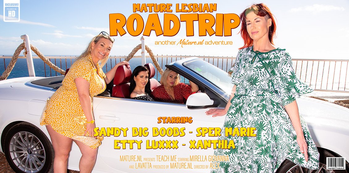 MatureNL &#8211; Etty Luxxx, Sandy Big Boobs, Sper Marie And Xanthia &#8211; Mature Lesbian Roadtrip, Perverzija.com