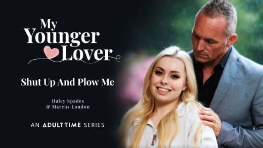 MyYoungerLover - Haley Spades - Shut Up And Plow Me