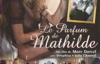 Dorcel – Le Parfum de Mathilde / Mathilda’s Perfume (1994)