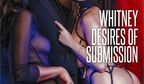 Dorcel - Whitney, Desires Of Submission (2022)
