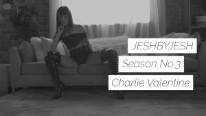 JeshByJesh - Charlie Valentine