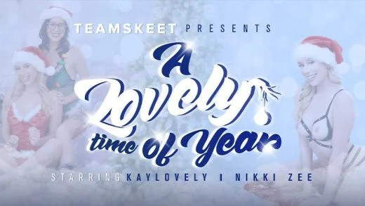 TeamSkeetFeatures - Kay Lovely And Nikki Zee - A Lovely Time Of Year