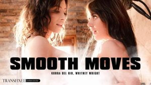 Transfixed - Whitney Wright And Korra Del Rio - Smooth Moves