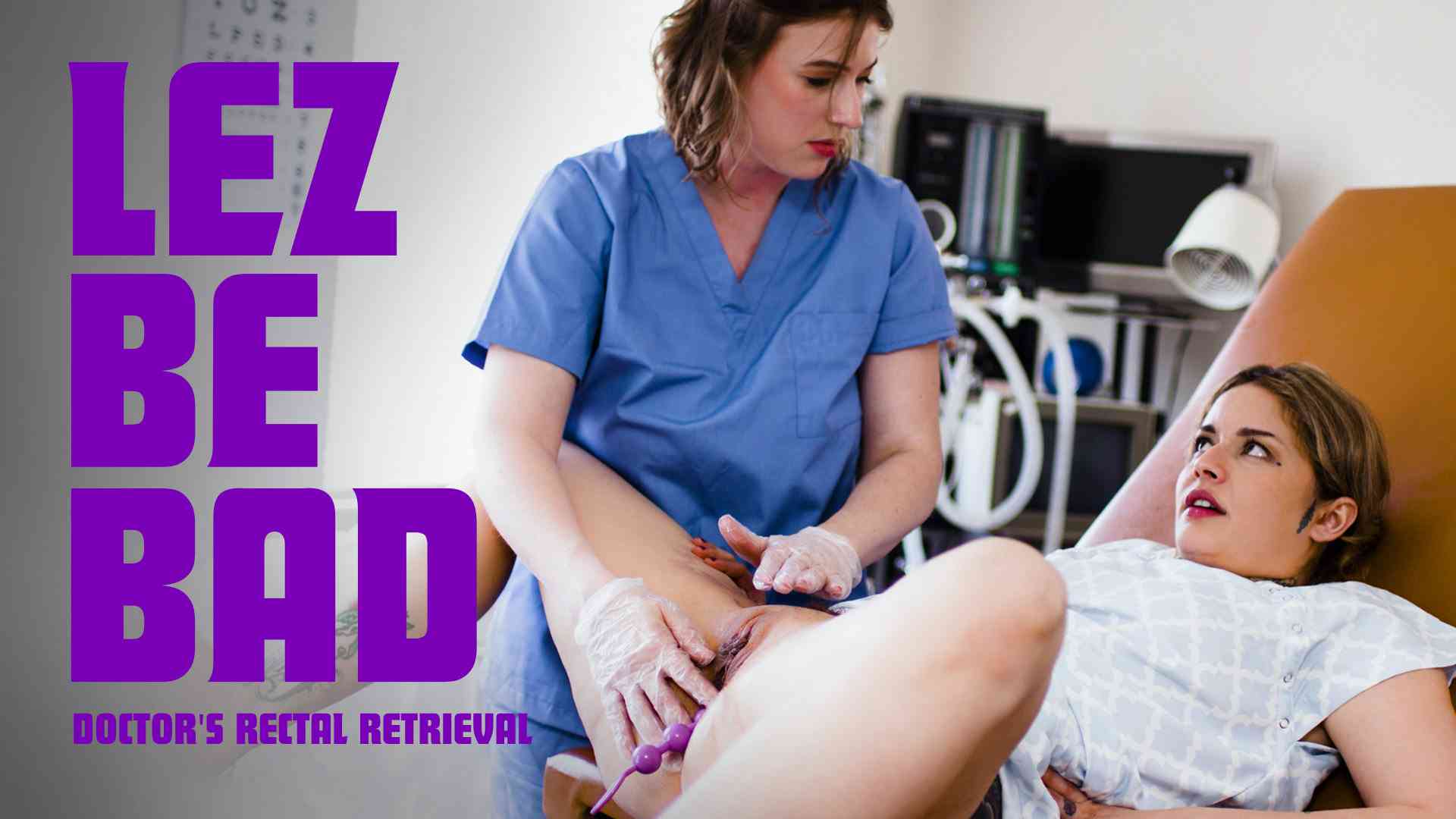 LezBeBad - Riley Nixon And Vanessa Vega - Doctors Rectal Retrieval