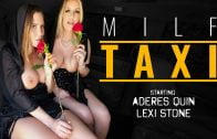 MilfTaxi – Aderes Quin And Lexi Stone – Last Day In LA