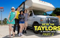 Milfty – Gal Ritchie And Kenzie Taylor – We’re The Taylors Part 2: On The Road