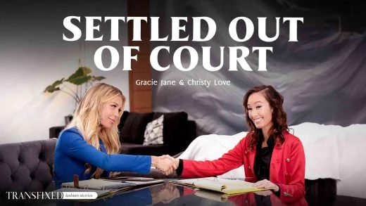 Transfixed - Christy Love And Gracie Jane - Settled Out Of Court