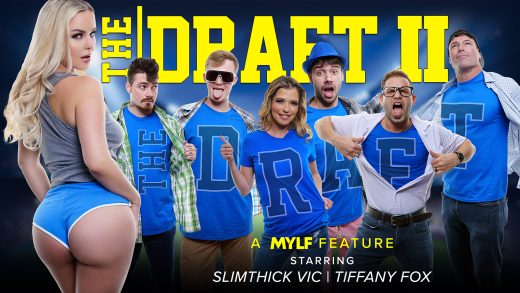 MYLFFeatures - Slimthick Vic Angelica Moom And Tiffany Fox - The Draft 2