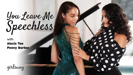 GirlsWay - Alexis Tae And Penny Barber - You Leave Me Speechless