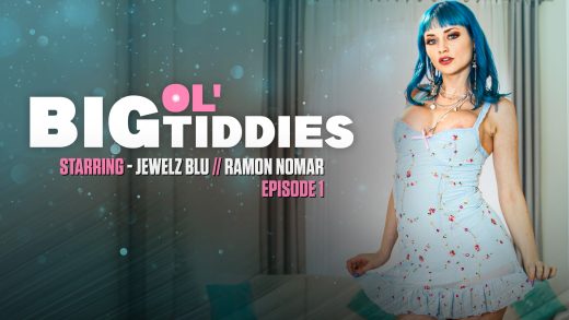 Wicked - Jewelz Blu - Big olTiddies E01
