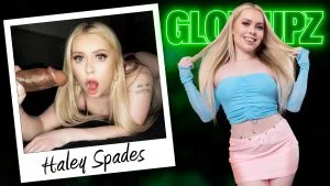 Glowupz - Haley Spades - There Is No One Like Haley