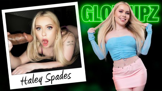 Glowupz - Haley Spades - There Is No One Like Haley