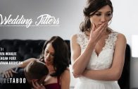 PureTaboo – Reagan Foxx And Maya Woulfe – Wedding Jitters
