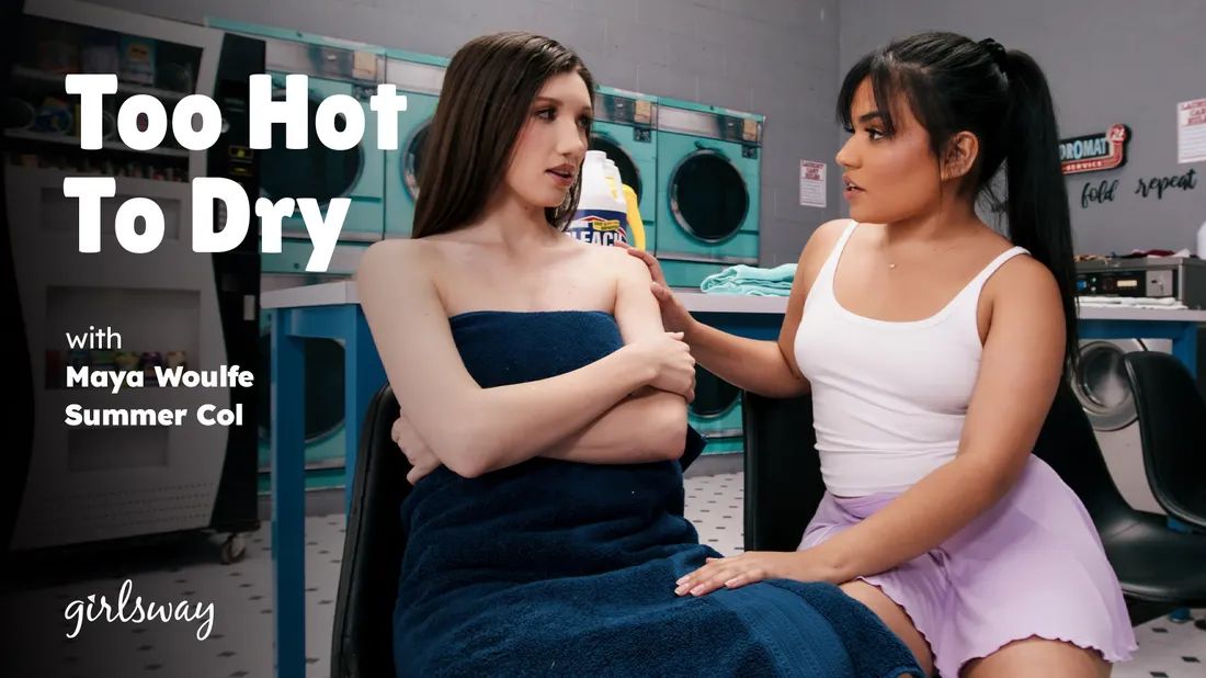 GirlsWay &#8211; Maya Woulfe And Summer Col &#8211; Too Hot to Dry