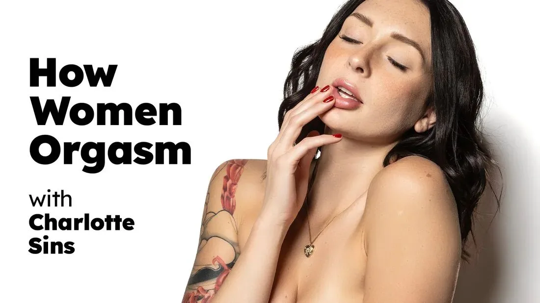 HowWomenOrgasm – Charlotte Sins