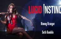 LucidFlix – Kimmy Granger – Lucid Instinct