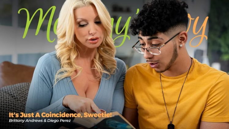 MommysBoy – Brittany Andrews And Diego Perez – Its Just A Coincidence Sweetie