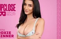 UPCLOSE – Roxie Sinner – Up Close VR With Roxie Sinner