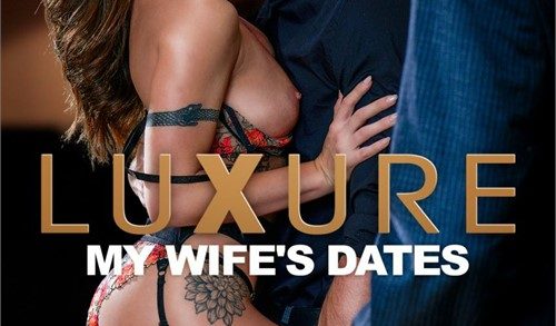 Dorcel – Luxure: My Wife’s Dates (2024)