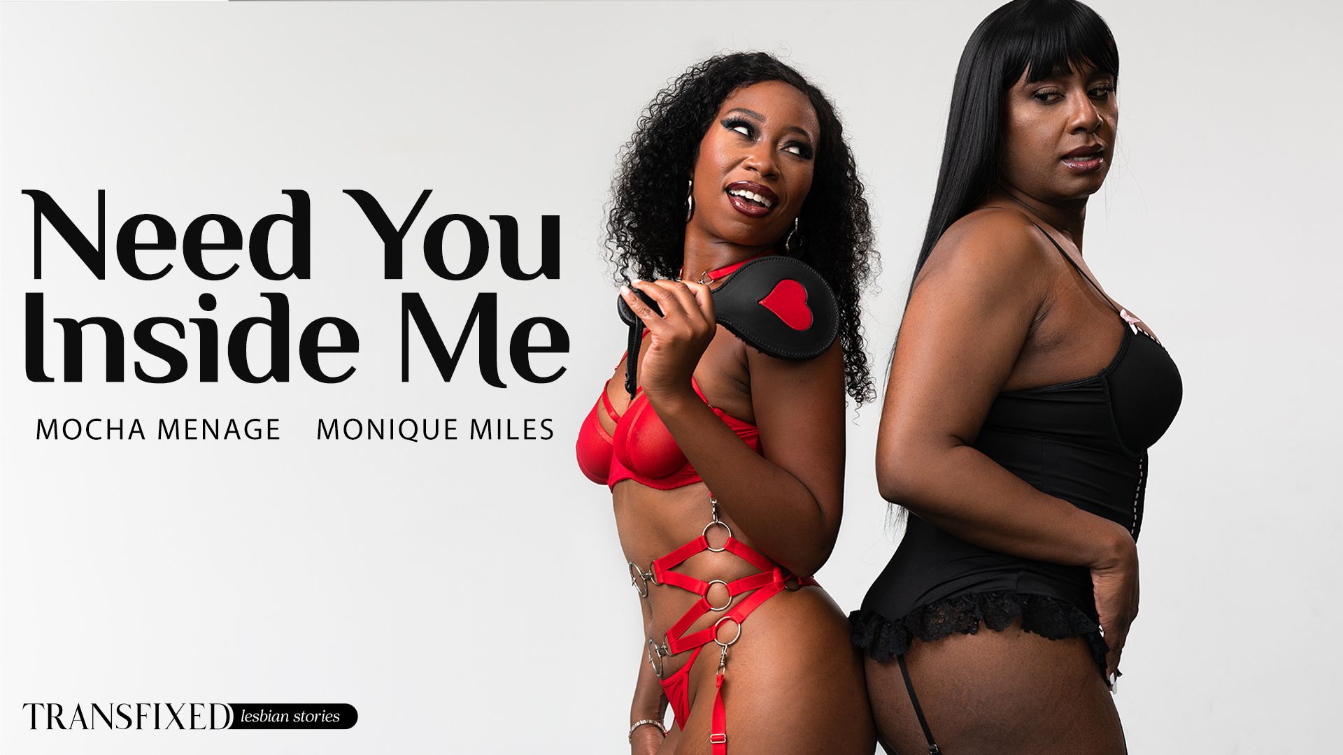 Transfixed – Mocha Menage and Monique Miles – Need You Inside Me