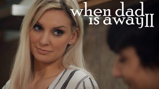 MissaX – Kenzie Taylor – When Dad Is Away II