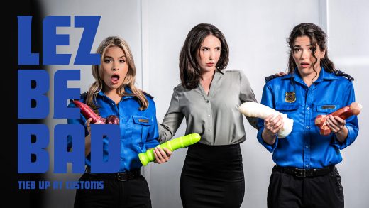LezBeBad – Casey Calvert, Victoria Voxxx and Nicole Aria – Tied Up At Customs