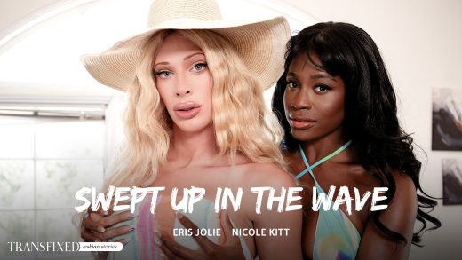 Transfixed – Nicole Kitt and Eris Jolie – Swept Up In The Wave